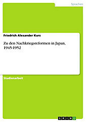 Zu den Nachkriegsreformen in Japan, 1945-1952 - eBook - Friedrich Alexander Kurz,