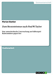 Zum Biozentrismus nach Paul W. Taylor - eBook - Florian Danker,