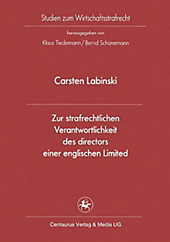 Zur strafrechtlichen Verantwortlichkeit des directors einer englischen Limited. Carsten Labinski, - Buch - Carsten Labinski,