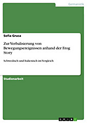 Zur Verbalisierung von Bewegungsereignissen anhand der Frog Story - eBook - Sofia Gruca,