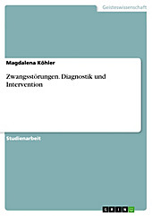 Zwangsstörungen. Diagnostik und Intervention - eBook - Magdalena Köhler,