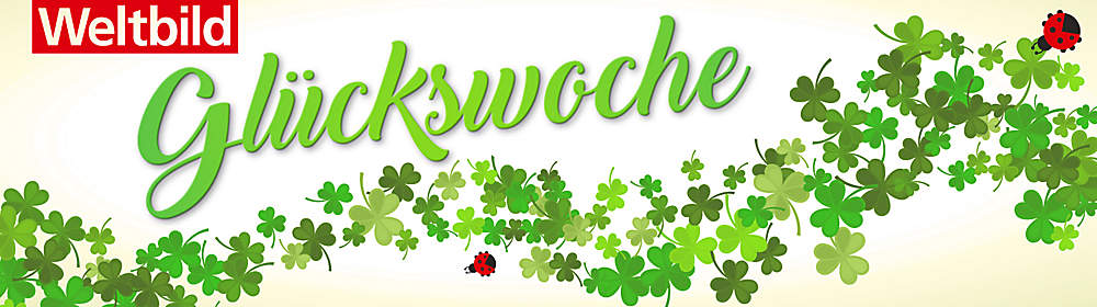 Weltbild Glückswoche - Titelbild Weltbild Glückswoche - Titelbild