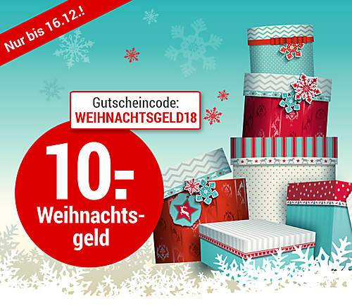 10.- € Weihnachtsgeld-Gutschein 10.- € Weihnachtsgeld-Gutschein