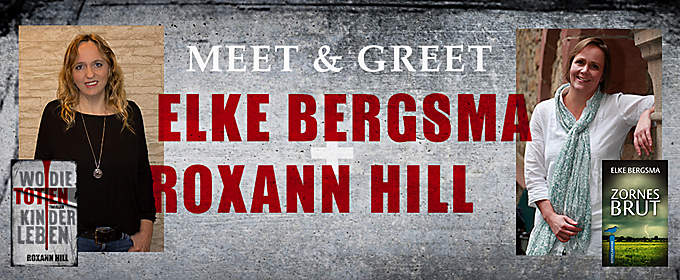 Meet & Greet: Elke Bergsma + Roxann Hill Meet & Greet: Elke Bergsma + Roxann Hill