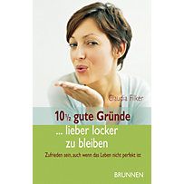 10 1/2 gute Gründe ... lieber locker zu bleiben 10 1/2 gute Gründe ... lieber locker zu bleiben