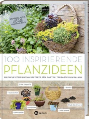 100 inspirierende Pflanzideen - Catherine Delvaux | 