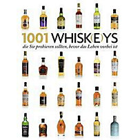 1001 Whisk(e)ys 1001 Whisk(e)ys