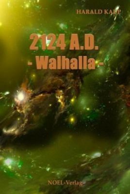 2124 A.D. - Walhalla - Harald Kaup | 