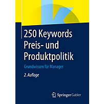 250 Keywords Preis- und Produktpolitik 250 Keywords Preis- und Produktpolitik