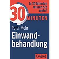 30 Minuten Einwandbehandlung 30 Minuten Einwandbehandlung