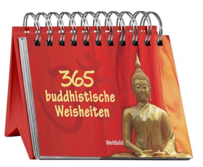 365 buddhistische Weisheiten Buch als Weltbild-Ausgabe bestellen