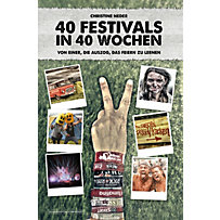 40 Festivals in 40 Wochen 40 Festivals in 40 Wochen