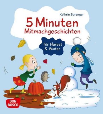 5 Minuten Mitmachgeschichten für Herbst und Winter - Kathrin Sprenger | 