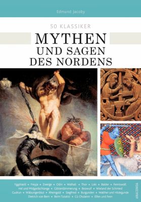 50 Klassiker Mythen Und Sagen Des Nordens Buch - Weltbild.de