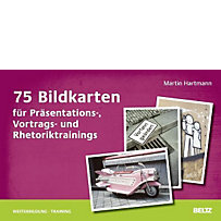 75 Bildkarten für Präsentations-, Vortrags- und Rhetoriktrainings 75 Bildkarten für Präsentations-, Vortrags- und Rhetoriktrainings