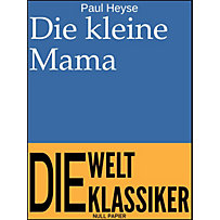 99 Welt-Klassiker: Die kleine Mama 99 Welt-Klassiker: Die kleine Mama