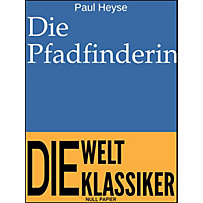 99 Welt-Klassiker: Die Pfadfinderin 99 Welt-Klassiker: Die Pfadfinderin