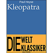 99 Welt-Klassiker: Kleopatra 99 Welt-Klassiker: Kleopatra