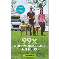 99 x Wohnmobilurlaub mit Hund 99 x Wohnmobilurlaub mit Hund