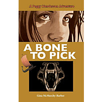 A Peggy Henderson Adventure: 4 A Bone to Pick A Peggy Henderson Adventure: 4 A Bone to Pick