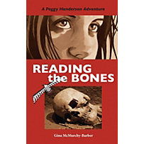 A Peggy Henderson Adventure: Reading the Bones A Peggy Henderson Adventure: Reading the Bones