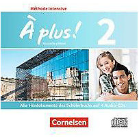 À plus! Méthode intensive - Nouvelle édition: .2 Alle Hördokumente des Schülerbuchs, 4 Audio-CDs À plus! Méthode intensive - Nouvelle édition: .2 Alle Hördokumente des Schülerbuchs, 4 Audio-CDs