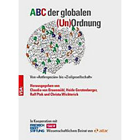 ABC der globalen (Un)Ordnung ABC der globalen (Un)Ordnung