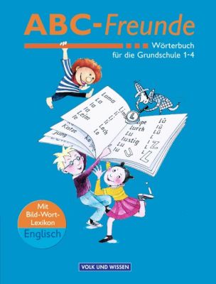 ABC-Freunde, Wörterbuch Für Die Grundschule Klasse 1-4 Buch