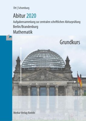 Abitur 2020 - Mathematik Grundkurs - Berlin/Brandenburg