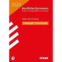 Abitur Berufliches Gymnasium 2020 - Pädagogik/Psychologie - Baden-Württemberg Abitur Berufliches Gymnasium 2020 - Pädagogik/Psychologie - Baden-Württemberg