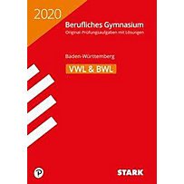 Abitur Berufliches Gymnasium 2020 - Volks-/Betriebswirtschaftslehre - Baden-Württemberg Abitur Berufliches Gymnasium 2020 - Volks-/Betriebswirtschaftslehre - Baden-Württemberg