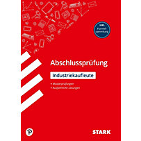 Abschlussprüfung - Industriekaufleute Abschlussprüfung - Industriekaufleute