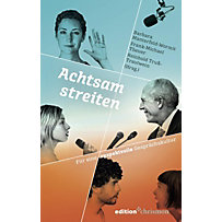 Achtsam streiten Achtsam streiten