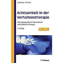 Achtsamkeit in der Verhaltenstherapie Achtsamkeit in der Verhaltenstherapie
