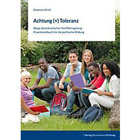 Achtung (+) Toleranz Achtung (+) Toleranz