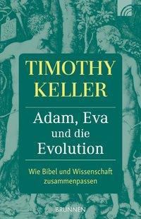 Adam, Eva und die Evolution - Timothy Keller | 