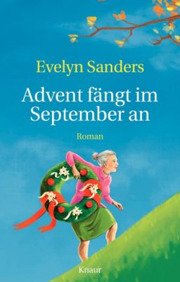 Advent fängt im September an - Evelyn Sanders | 