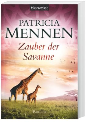 Afrika-Saga Band 3: Zauber der Savanne - Patricia Mennen | 