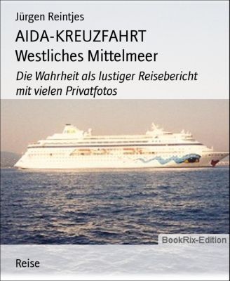 Aida Kreuzfahrt Westliches Mittelmeer Ebook Weltbildde