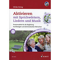 Aktivieren mit Sprichwörtern, Liedern und Musik, m. Audio-CD Aktivieren mit Sprichwörtern, Liedern und Musik, m. Audio-CD