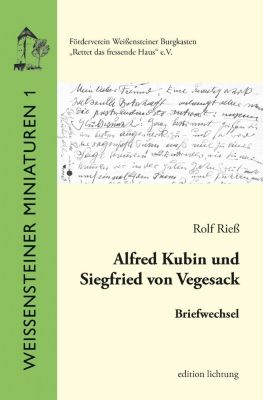 Alfred Kubin und Siegfried von Vegesack - Rolf Rieß | 