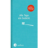 Alle Tage ein Gedicht Alle Tage ein Gedicht