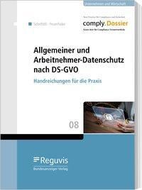 Allgemeiner und Arbeitnehmer-Datenschutz nach DS-GVO