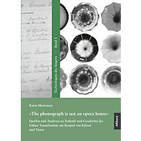 Allitera Verlag: »The phonograph is not an opera house« Allitera Verlag: »The phonograph is not an opera house«