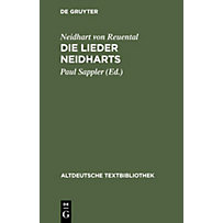 Altdeutsche Textbibliothek: 44 Die Lieder Neidharts Altdeutsche Textbibliothek: 44 Die Lieder Neidharts