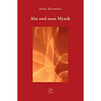 Alte und neue Mystik Alte und neue Mystik