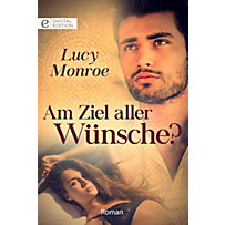 Am Ziel aller Wünsche? Am Ziel aller Wünsche?