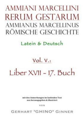 Ammianus Marcellinus römische Geschichte V - Ammianus Marcellinus | 