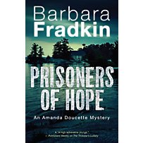 An Amanda Doucette Mystery: 3 Prisoners of Hope An Amanda Doucette Mystery: 3 Prisoners of Hope