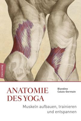 Anatomie im Yoga - Blandine Calais-Germain | 